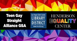 Teen Gay-Straight Alliance GSA Clark County Library @ Clark County Library