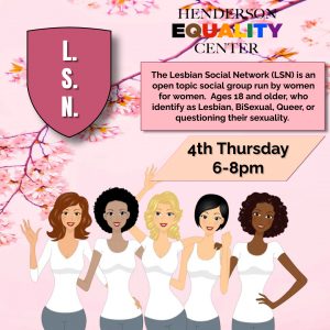 Lesbian Social Network - (LSN) @ Henderson Equality Center
