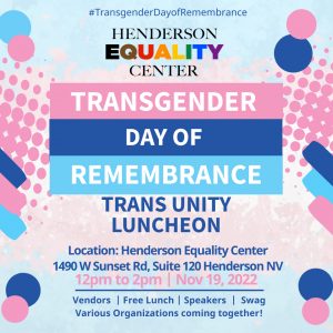 Transgender Day of Remembrance Luncheon @ Henderson Equality Cetner