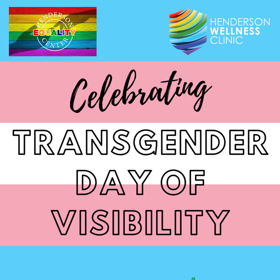 Trans Day of Visibility - Henderson Equality Center